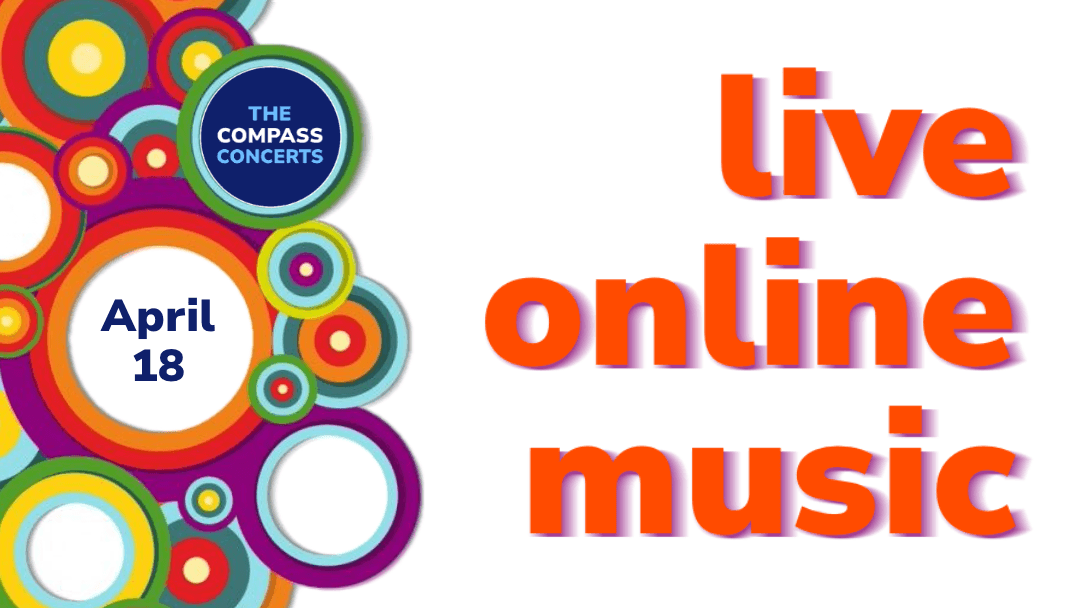 COMPASS Concerts Apr 18, 2026 Live, Online Music Performances.